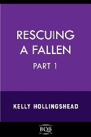 Book Cover for Rescuing a Fallen by Kelly Hollingshead