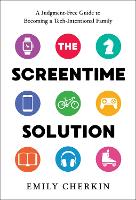 Book Cover for The Screentime Solution by Emily Cherkin