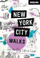 Book Cover for Moon New York City Walks (Third Edition) by Moon Travel Guides