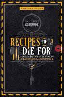 Book Cover for Gastronogeek: Recipes to Die For by Thibaud Villonova