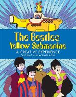 Book Cover for The Beatles Yellow Submarine A Creative Experience by Insight Editions