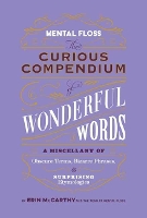 Book Cover for Mental Floss: Curious Compendium of Wonderful Words  by Erin McCarthy