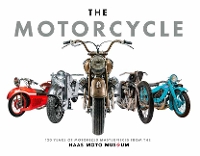 Book Cover for The Motorcycle by The Haas Moto Museum & Sculpture Gallery