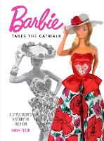 Book Cover for Barbie Takes the Catwalk by Karan Feder