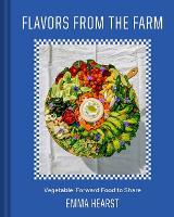 Book Cover for Flavors from the Field  by Emma Hearst