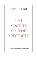 Book Cover for The Society Of The Spectacle by Guy Debord