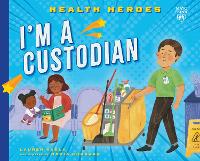 Book Cover for I'm a Custodian by Lauren Kukla