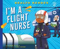 Book Cover for I'm a Flight Nurse by Lauren Kukla