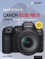 Book Cover for David Busch's Canon EOS R6 II Guide to Digital SLR Photography  by David Busch