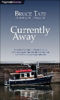 Book Cover for Currently Away by Bruce Tate