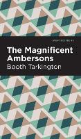 Book Cover for The Maginificent Ambersons by Booth Tarkington, Mint Editions