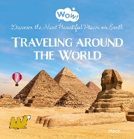 Book Cover for Wow! Traveling around the World. Discover the Most Beautiful Places on Earth by Mack van Gageldonk