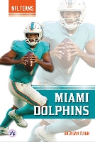 Book Cover for Miami Dolphins. Hardcover by Brendan Flynn