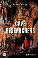 Book Cover for Cave Researchers. Hardcover by Julie Kentner