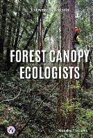 Book Cover for Forest Canopy Ecologists. Paperback by Natasha Vizcarra