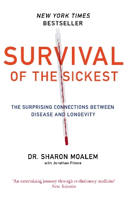 Survival of the Sickest