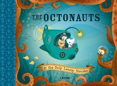 The Octonauts and the Only Lonely Monster