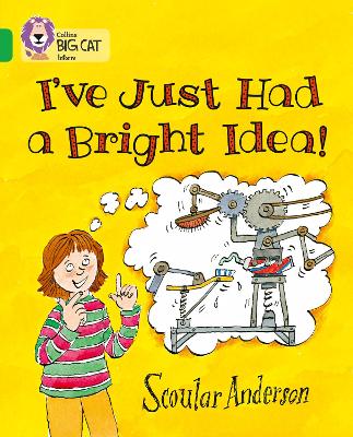 I've Just Had a Bright Idea!