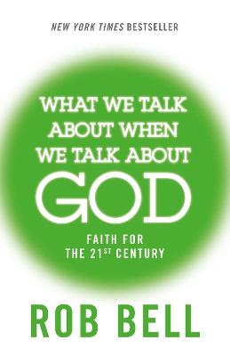 What We Talk About When We Talk About God