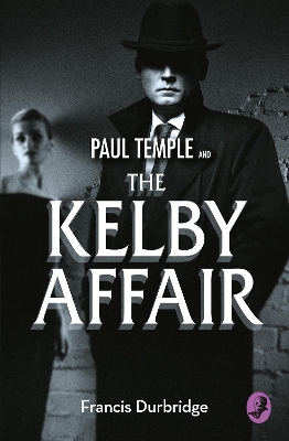 Paul Temple and the Kelby Affair