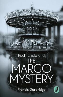 Paul Temple and the Margo Mystery