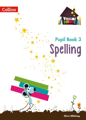 Spelling Year 3 Pupil Book