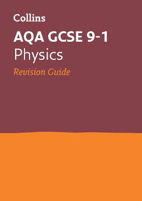 AQA GCSE 9-1 Physics Revision Guide