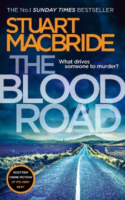 The Blood Road Scottish Crime Fiction at its Very Best