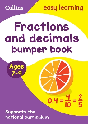 Fractions and Decimals Bumper Book. Ages 7-9