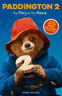 Paddington 2: The Story of the Movie Movie Tie-in