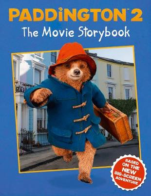 Paddington 2: The Movie Storybook Movie Tie-in