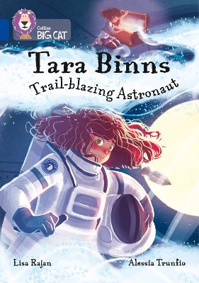 Tara Binns: Trail-blazing Astronaut Band 16/Sapphire