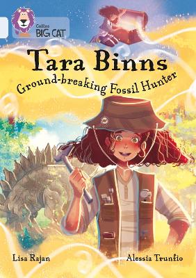 Tara Binns: Ground-breaking Fossil Hunter (Band 17/Diamond)