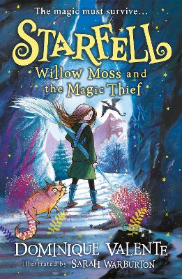 Starfell: Willow Moss and the Magic Thief by Dominique Valente