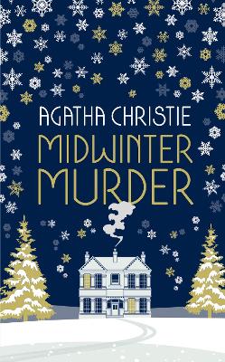 MIDWINTER MURDER: Fireside Mysteries from the Queen of Crime