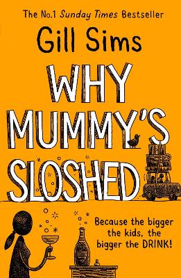 Why Mummy’s Sloshed