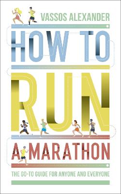 How to Run a Marathon 