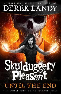 Skulduggery Pleasant 15: Until the End