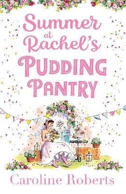 Summer at Rachel’s Pudding Pantry