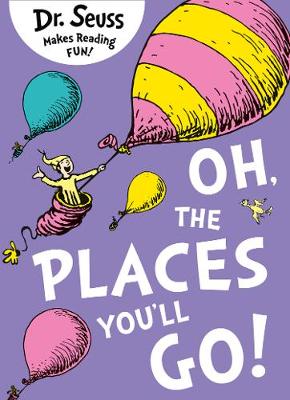 Oh, The Places You'll Go!