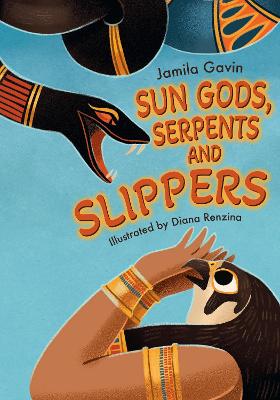 Sun Gods, Serpents and Slippers