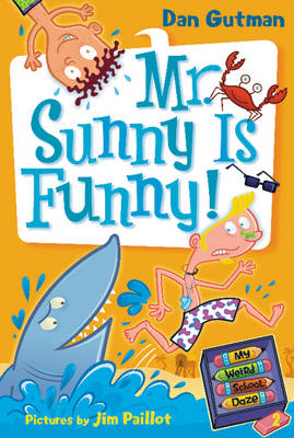 My Weird School Daze #2: Mr. Sunny Is Funny!