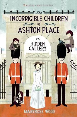 The Incorrigible Children of Ashton Place. Book 2 The Hidden Gallery