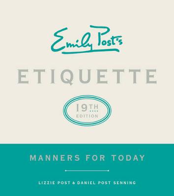 Emily Post's Etiquette, 19th Edition