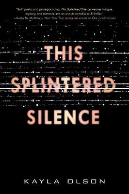 This Splintered Silence