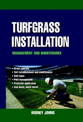 Turfgrass Installation, Management and Maintenance