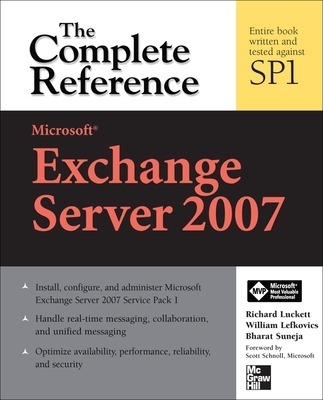 Microsoft Exchange Server 2007: The Complete Reference