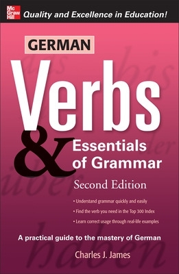 German Verbs & Essential of Grammar, Second Edition