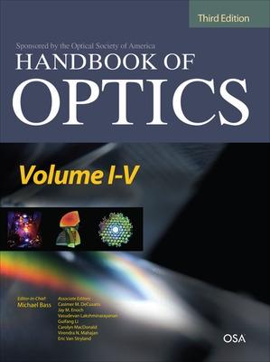 Handbook of Optics Third Edition, 5 Volume Set