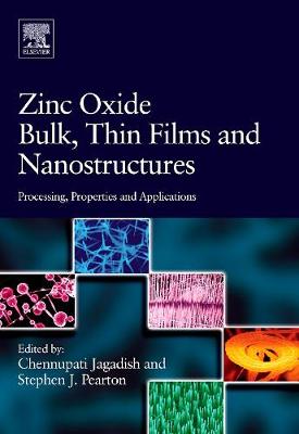 Zinc Oxide Bulk, Thin Films and Nanostructures